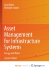 Image for Asset Management for Infrastructure Systems : Energy and Water
