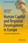 Image for Human capital and regional development in Europe  : a long-run comparative view