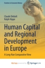 Image for Human Capital and Regional Development in Europe : A Long-Run Comparative View