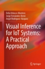 Image for Visual Inference for IoT Systems: A Practical Approach