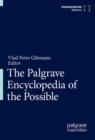 Image for The Palgrave Encyclopedia of the Possible