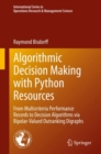 Image for Algorithmic Decision Making With Python Resources: From Multicriteria Performance Records to Decision Algorithms Via Bipolar-Valued Outranking Digraphs