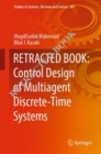Image for Control Design of Multiagent Discrete-Time Systems