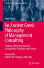 Image for An Ancient Greek Philosophy of Management Consulting