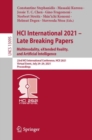 Image for HCI International 2021 - Late Breaking Papers: Multimodality, eXtended Reality, and Artificial Intelligence