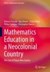 Image for Mathematics education in a neocolonial country  : the case of Papua New Guinea