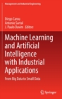 Image for Machine Learning and Artificial Intelligence with Industrial Applications