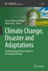 Image for Climate Change, Disaster and Adaptations: Contextualising Human Responses to Ecological Change