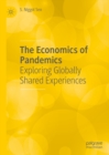 Image for The economics of pandemics: exploring globally shared experiences