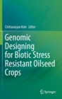 Image for Genomic Designing for Biotic Stress Resistant Oilseed Crops