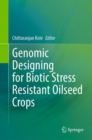 Image for Genomic Designing for Biotic Stress Resistant Oilseed Crops