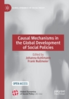 Image for Causal mechanisms in the global development of social policies