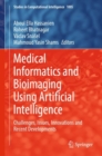 Image for Medical Informatics and Bioimaging Using Artificial Intelligence: Challenges, Issues, Innovations and Recent Developments