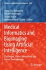 Image for Medical informatics and bioimaging using artificial intelligence  : challenges, issues, innovations and recent developments