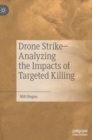 Image for Drone strike-analyzing the impacts of targeted killing