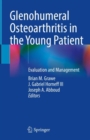 Image for Glenohumeral osteoarthritis in the young patient  : evaluation and management