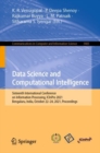 Image for Data Science and Computational Intelligence: Sixteenth International Conference on Information Processing, ICInPro 2021, Bengaluru, India, October 22-24, 2021, Proceedings