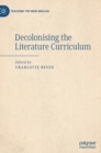 Image for Decolonising the Literature Curriculum