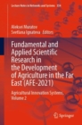 Image for Fundamental and Applied Scientific Research in the Development of Agriculture in the Far East (AFE-2021): Agricultural Innovation Systems, Volume 2