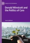 Image for Donald Winnicott and the Politics of Care