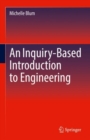 Image for An inquiry-based introduction to engineering