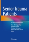 Image for Senior Trauma Patients: An Integrated Approach