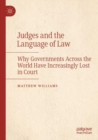 Image for Judges and the language of law  : why governments across the world have increasingly lost in court