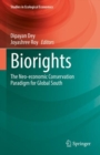Image for Biorights : The Neo-economic Conservation Paradigm for Global South