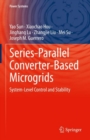 Image for Series-parallel converter-based microgrids  : system-level control and stability
