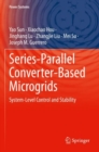 Image for Series-parallel converter-based microgrids  : system-level control and stability