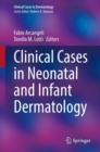 Image for Clinical Cases in Neonatal and Infant Dermatology