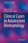 Image for Clinical Cases in Adolescent Dermatology