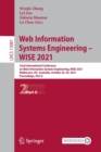 Image for Web Information Systems Engineering – WISE 2021 : 22nd International Conference on Web Information Systems Engineering, WISE 2021, Melbourne, VIC, Australia, October 26–29, 2021, Proceedings, Part II