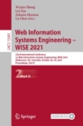 Image for Web Information Systems Engineering - WISE 2021: 22nd International Conference on Web Information Systems Engineering, WISE 2021, Melbourne, VIC, Australia, October 26-29, 2021, Proceedings, Part II