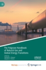 Image for The Palgrave Handbook of Natural Gas and Global Energy Transitions