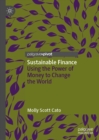 Image for Sustainable finance: using the power of money to change the world