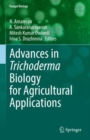 Image for Advances in Trichoderma Biology for Agricultural Applications