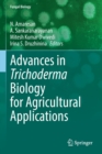 Image for Advances in trichoderma biology for agricultural applications