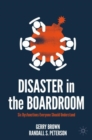 Image for Disaster in the boardroom  : six dysfunctions everyone should understand