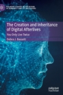 Image for The Creation and Inheritance of Digital Afterlives