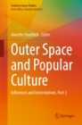 Image for Outer Space and Popular Culture: Influences and Interrelations, Part 2 : Part 2