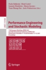 Image for Performance Engineering and Stochastic Modeling: 17th European Workshop, EPEW 2021, and 26th International Conference, ASMTA 2021, Virtual Event, December 9-10 and December 13-14, 2021, Proceedings