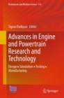 Image for Advances in Engine and Powertrain Research and Technology: Design Simulation Testing Manufacturing