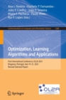 Image for Optimization, Learning Algorithms and Applications : First International Conference, OL2A 2021, Braganca, Portugal, July 19–21, 2021, Revised Selected Papers