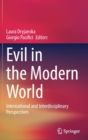 Image for Evil in the modern world  : international and interdisciplinary perspectives