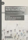 Image for Evidence and expertise in Nordic education policy  : a comparative network analysis