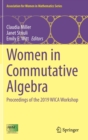 Image for Women in Commutative Algebra  : proceedings of the 2019 WICA workshop