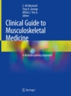 Image for Clinical Guide to Musculoskeletal Medicine: A Multidisciplinary Approach