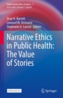 Image for Narrative Ethics in Public Health: The Value of Stories