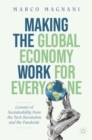 Image for Making the Global Economy Work for Everyone: Lessons of Sustainability from the Tech Revolution and the Pandemic